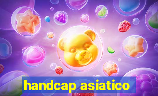 handcap asiatico